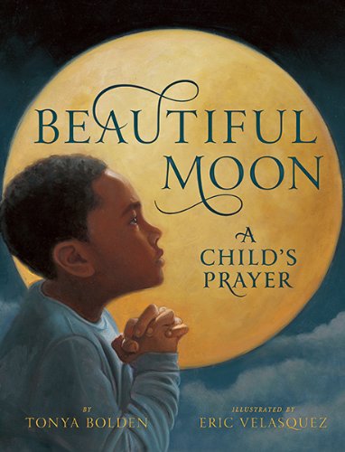 Beautiful Moon by Tonya Bolden 
			
			
		
		
		
       	 
       		
       			,