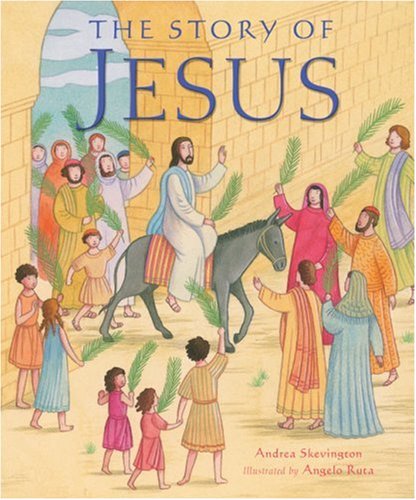 The Story of Jesus by Andrea Skevington