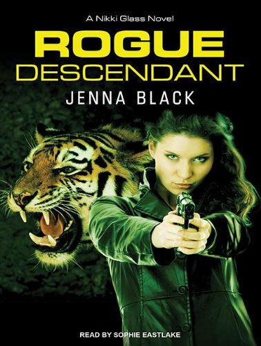 Rogue Descendant (Nikki Glass) by Jenna Black