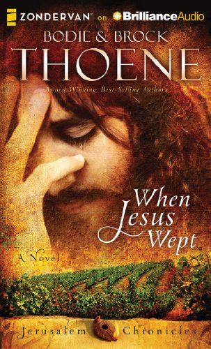 When Jesus Wept by Bodie Thoene