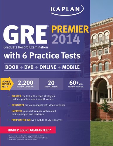 Kaplan GRE Premier 2014 with 6 Practice Tests: book + online + DVD + mobile by Kaplan