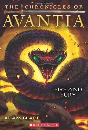 The Chronicles of Avantia #4: Fire and Fury by Adam Blade