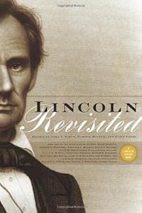 Lincoln Revisited: New Insights from the Lincoln Forum (Lincoln Forum Books)