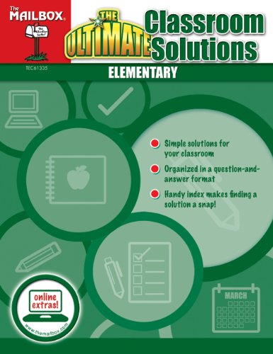 The Ultimate Classroom Solutions by The Mailbox Books Staff