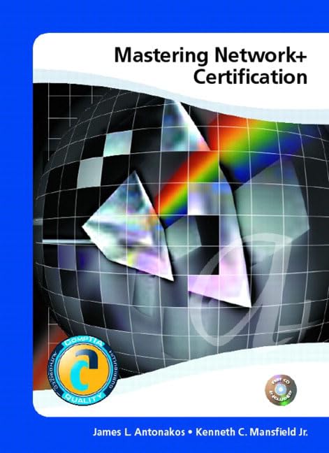 Mastering Network+ Certification by James L. Antonakos