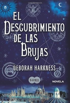 El descubrimiento de las brujas (A Discovery of Witches: A Novel) (Spanish Edition)