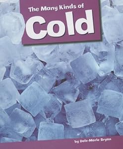 The Many Kinds of Cold by Dale-Marie Bryan