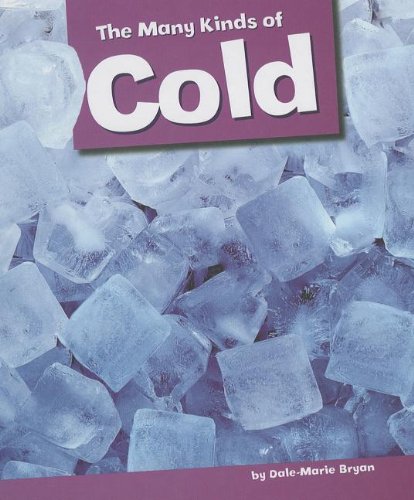 The Many Kinds of Cold by Dale-Marie Bryan