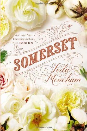 By Leila Meacham Somerset (1st Edition)