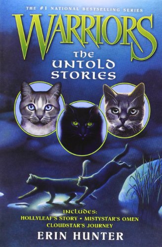Warriors: The Untold Stories by Erin Hunter