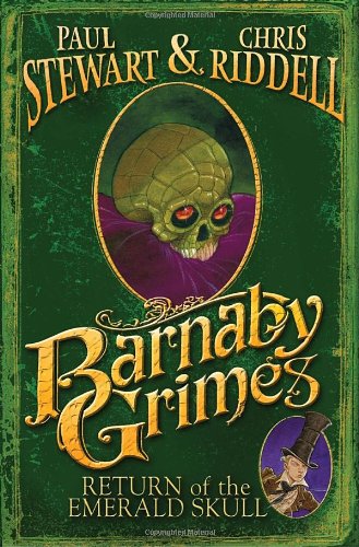 Barnaby Grimes: Return of the Emerald Skull by Paul Stewart