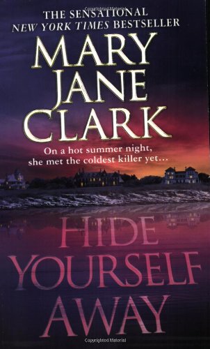 Hide Yourself Away by Mary Jane Clark