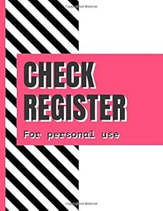 Check Register for Personal Checkbook: Checks and Debit Card Register Record Expenses in a Large Print Magazine Sized Booklet (Personal Transaction checkbooks)