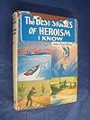 The Best Stories of Heroism I know