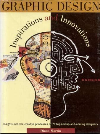 Graphic Design: Inspirations and Innovations by Diana Martin