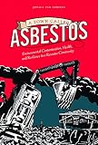 Jessica van Horssen, "A Town Called Asbestos" (UBC Press, 2016)