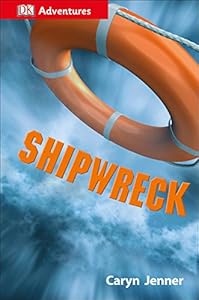 DK Adventures: Shipwreck: Surviving the Storm