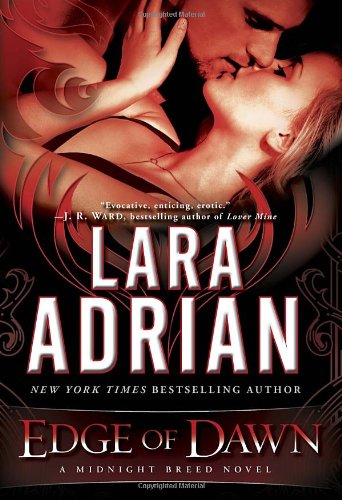 Edge of Dawn: A Midnight Breed Novel by Lara Adrian