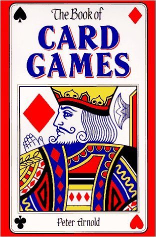 Book of Card Games by Peter Arnold