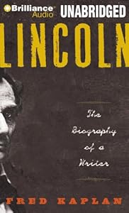 Lincoln: The Biography of a Writer