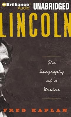 Lincoln: The Biography of a Writer