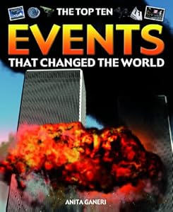 The Top Ten Events That Changed the World