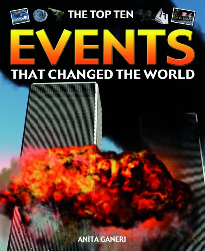 The Top Ten Events That Changed the World by Anita Ganeri