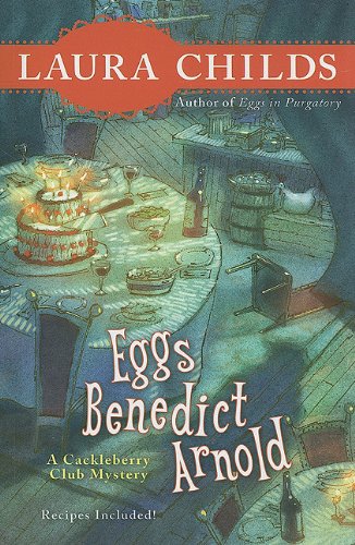 Eggs Benedict Arnold by Laura Childs