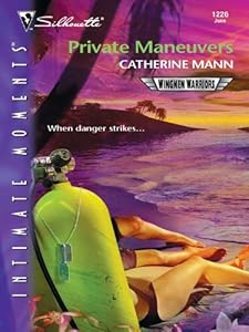 Private Maneuvers (Silhouette Intimate Moments)
