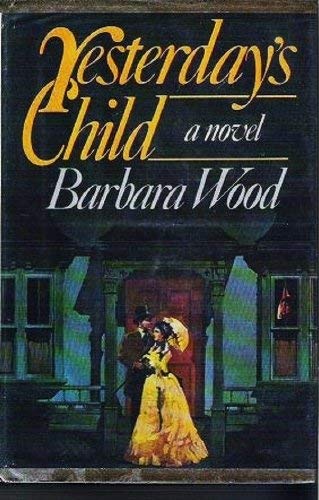Yesterday's Child by Barbara Wood