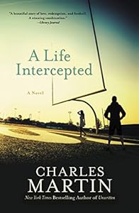 A Life Intercepted: A Novel