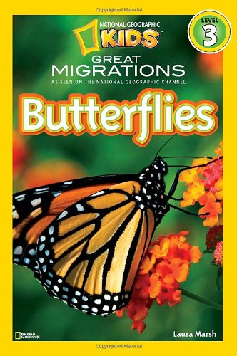 National Geographic Readers: Great Migrations Butterflies by Laura Marsh