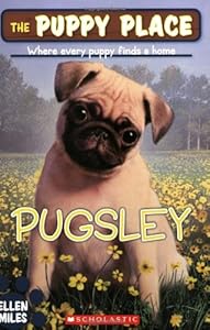 The Puppy Place #9: Pugsley by Ellen Miles