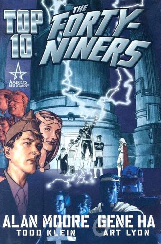 Top 10: The Forty-Niners by Alan Moore