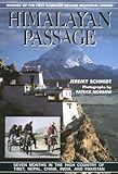 Himalayan Passage: Seven Months in the High Country of Tibet Nepal China India and Pakistan