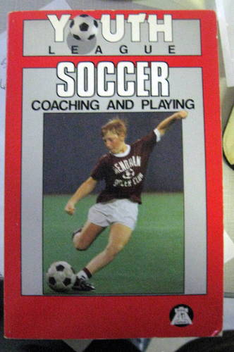 Youth League Soccer: Coaching and Playing by Sporting News