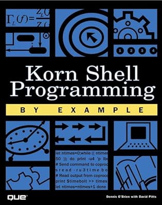 Korn Shell Programming by Example