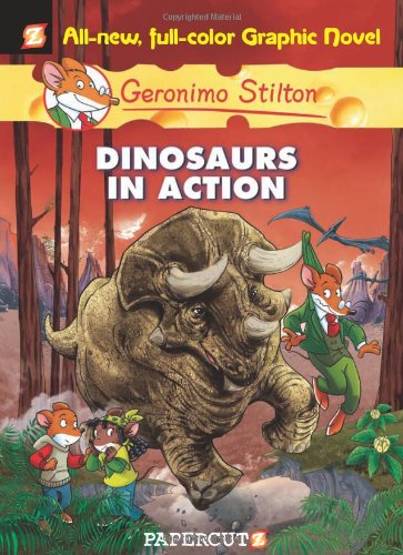 Dinosaurs in Action! by Geronimo Stilton