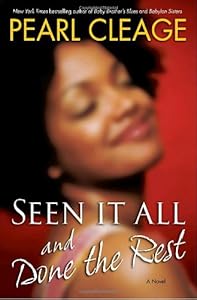 Seen It All and Done the Rest: A Novel
