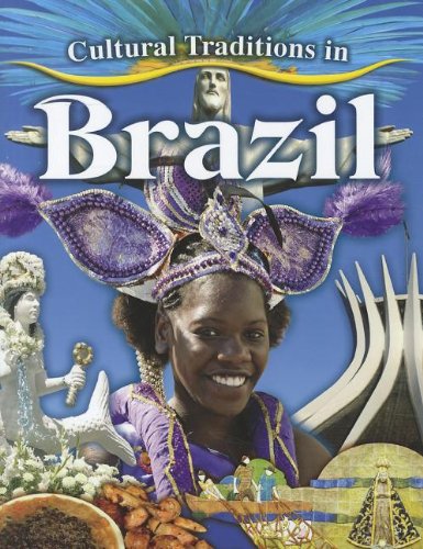 Cultural Traditions in Brazil by Molly Aloian