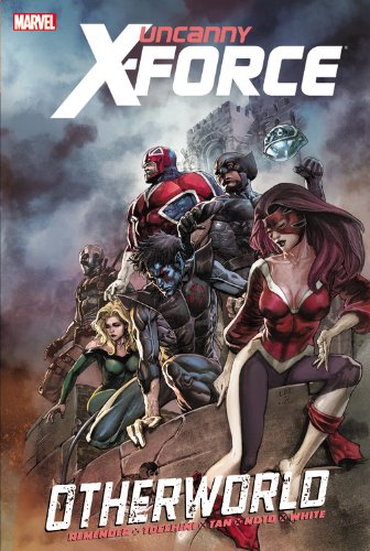 Uncanny X-Force: Otherworld by Rick Remender
