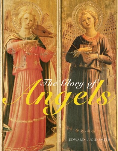 The Glory of Angels by Edward Lucie-Smith
