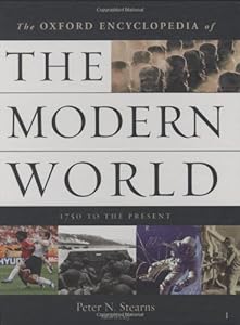 Oxford Encyclopedia of the Modern World: 1750 to the Present
