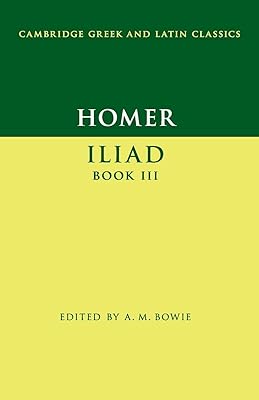 Homer: Iliad Book III (Cambridge Greek and Latin Classics)