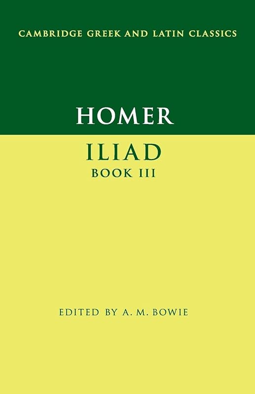 Homer: Iliad Book III (Cambridge Greek and Latin Classics) by Homer
