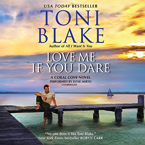 Love Me If You Dare: Library Edition by Toni Blake