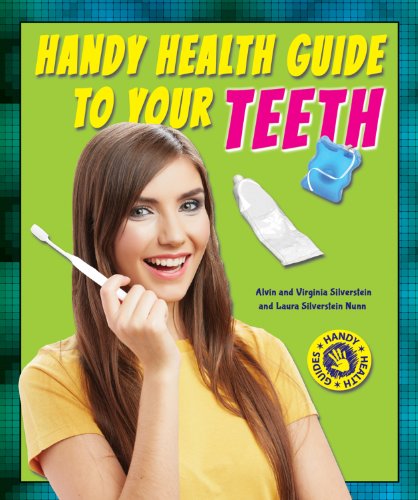 Handy Health Guide to Your Teeth by Alvin Silverstein