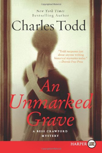Unmarked Grave LP, An: A Bess Crawford Mystery by Charles Todd