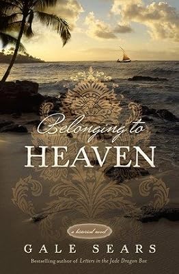 Belonging to Heaven: A Historical Novel