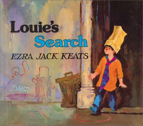 Louie's Search by Ezra Jack Keats